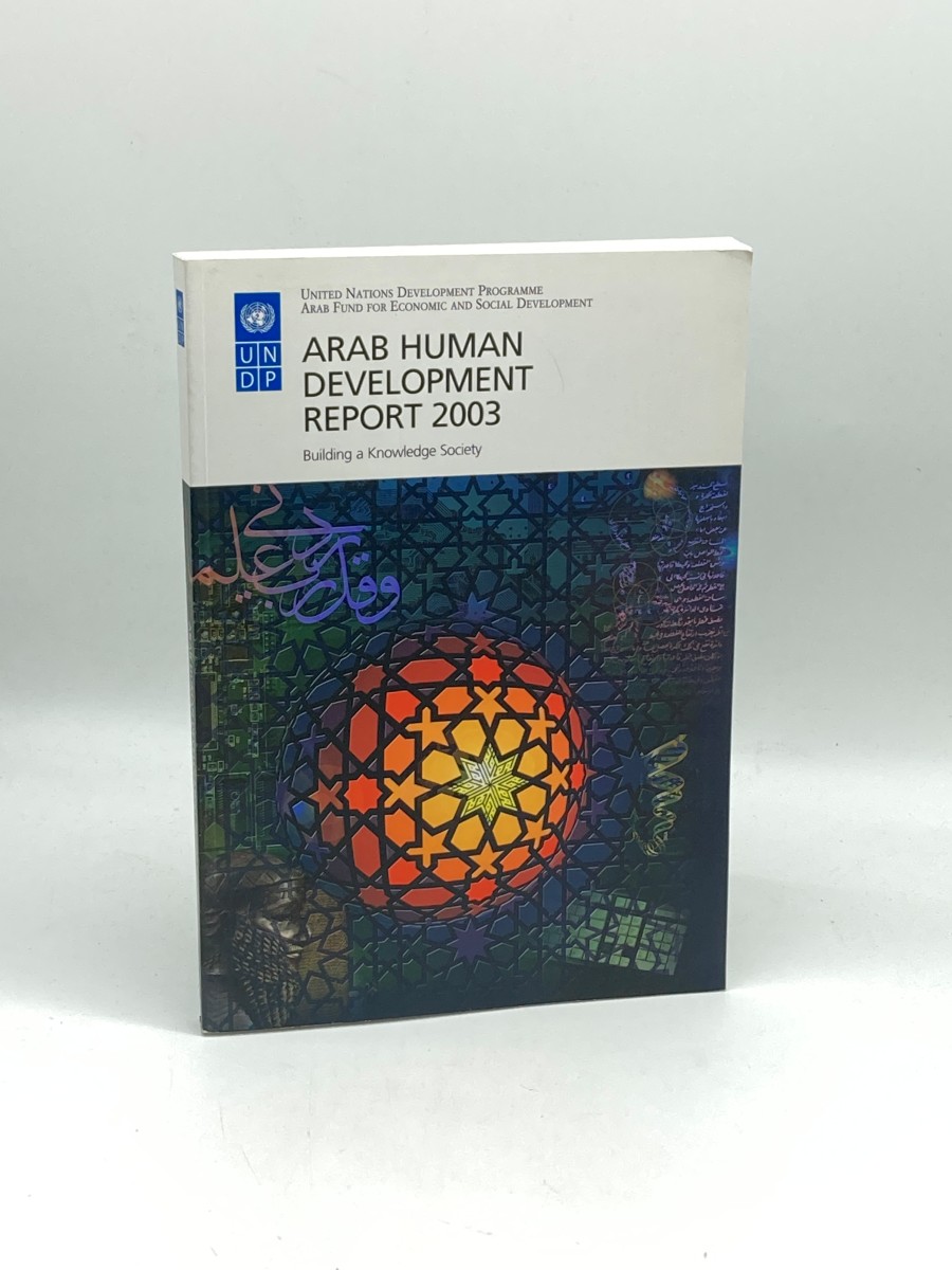 Arab Human Development Report 2003 Building a Knowledge Society