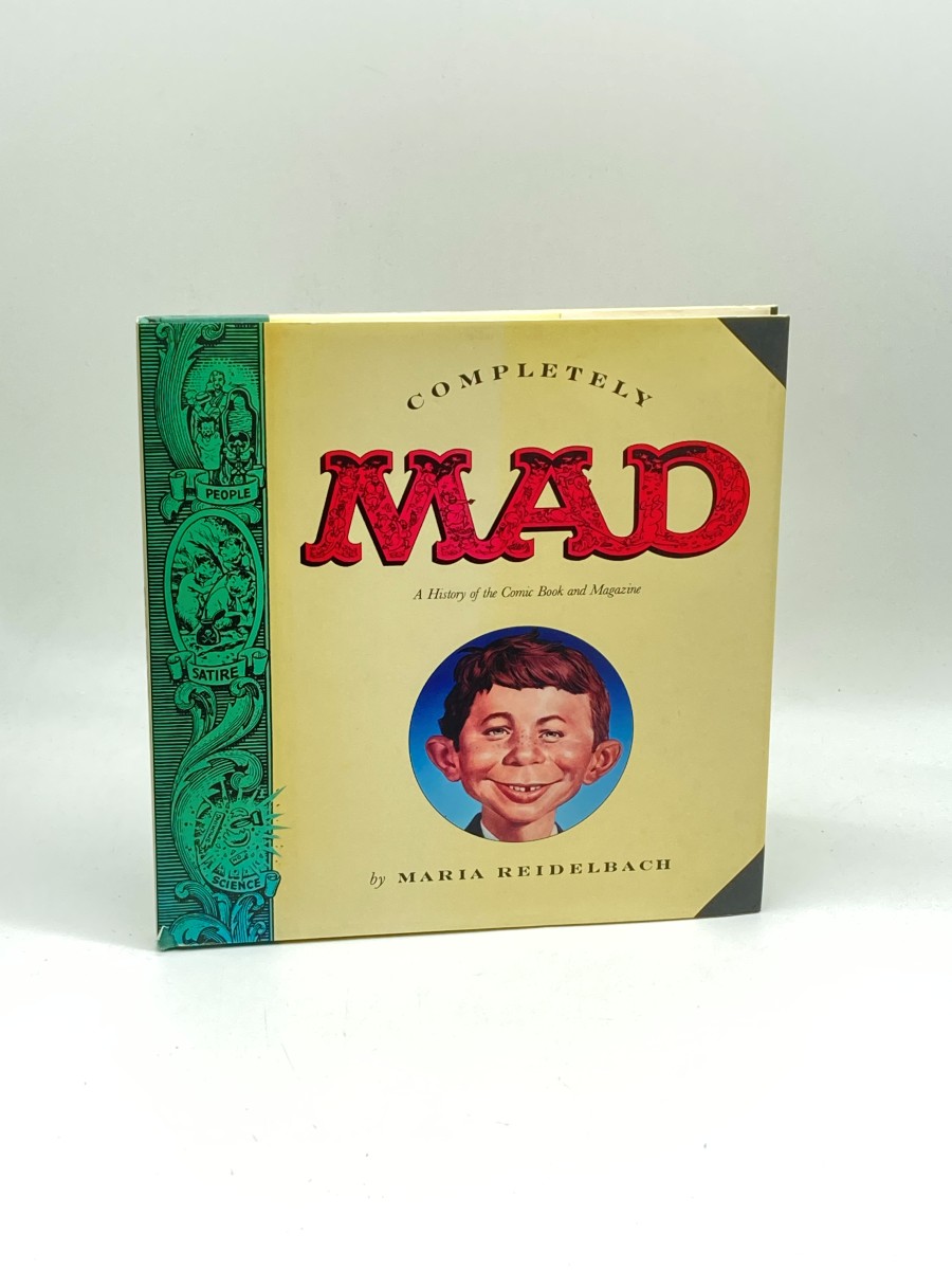 Completely Mad A History of the Comic Book and Magazine