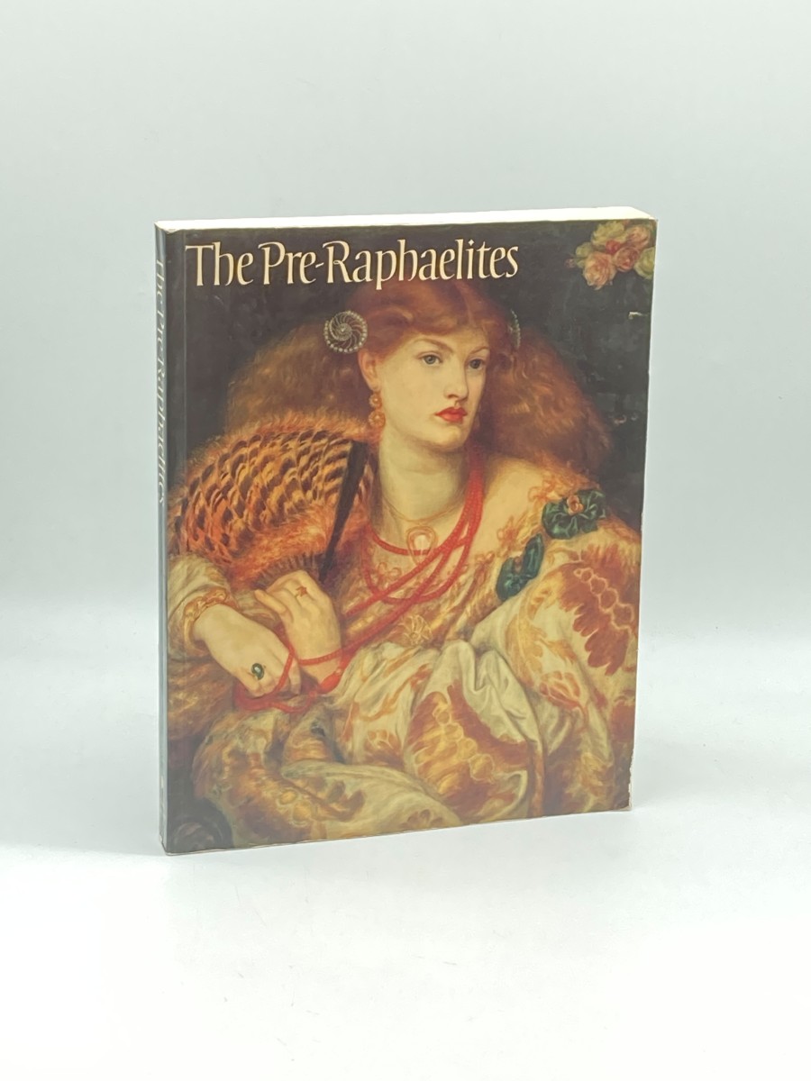 The Pre-Raphaelites A Catalogue for the Tate Exhibition