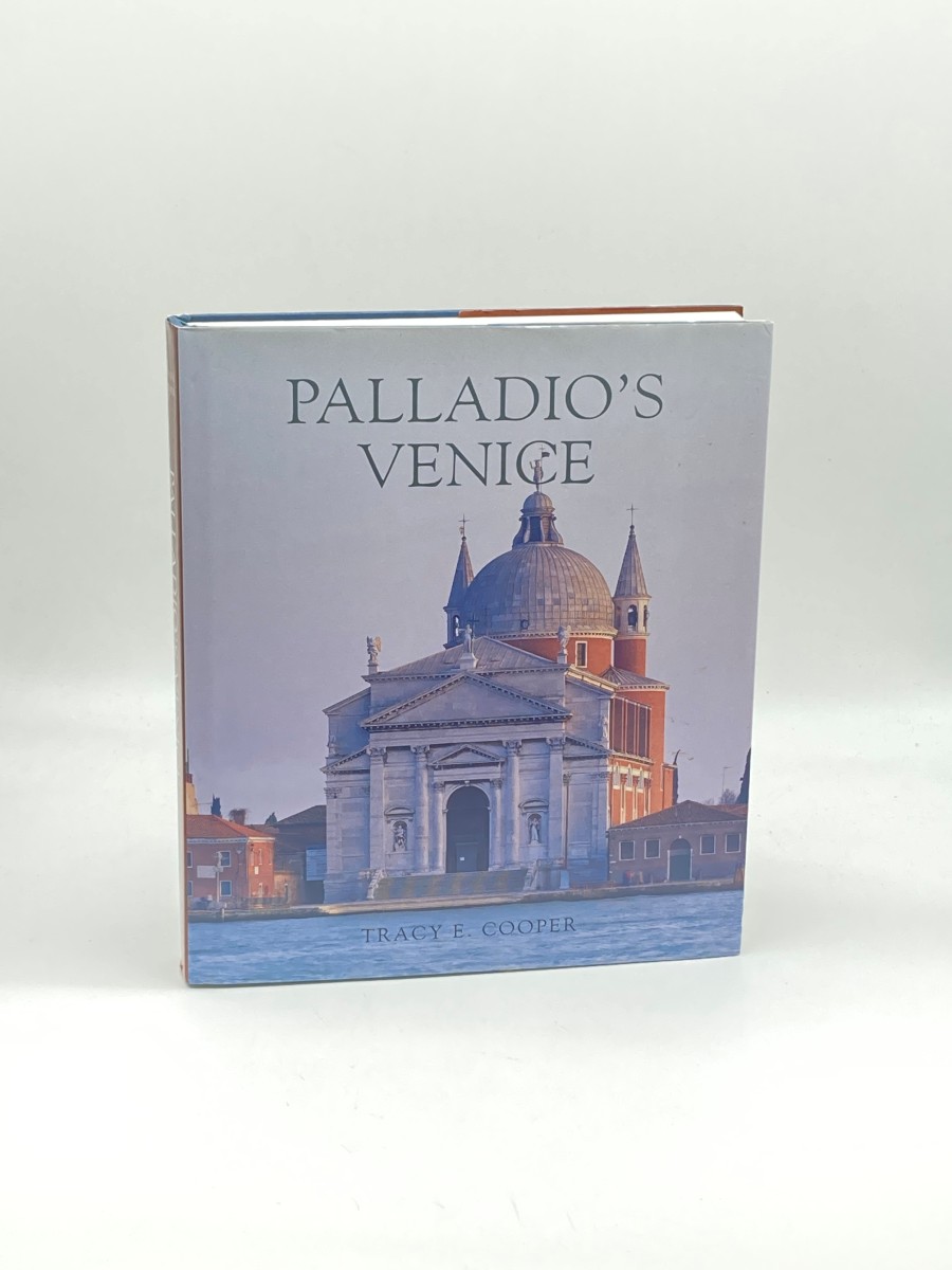 Palladio's Venice Architecture and Society in a Renaissance Republic