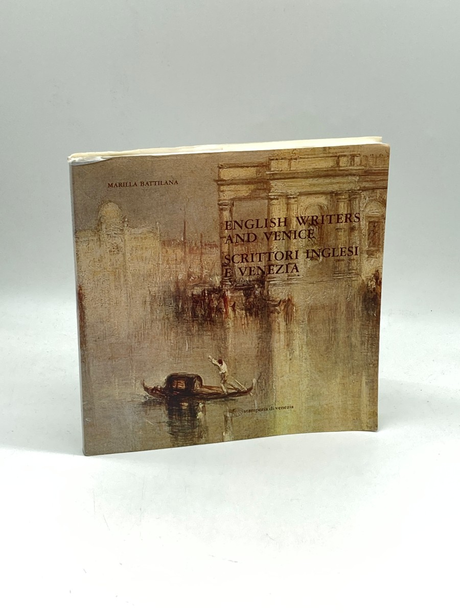 English Writers and Venice / Scrittori Inglesi E Venezia