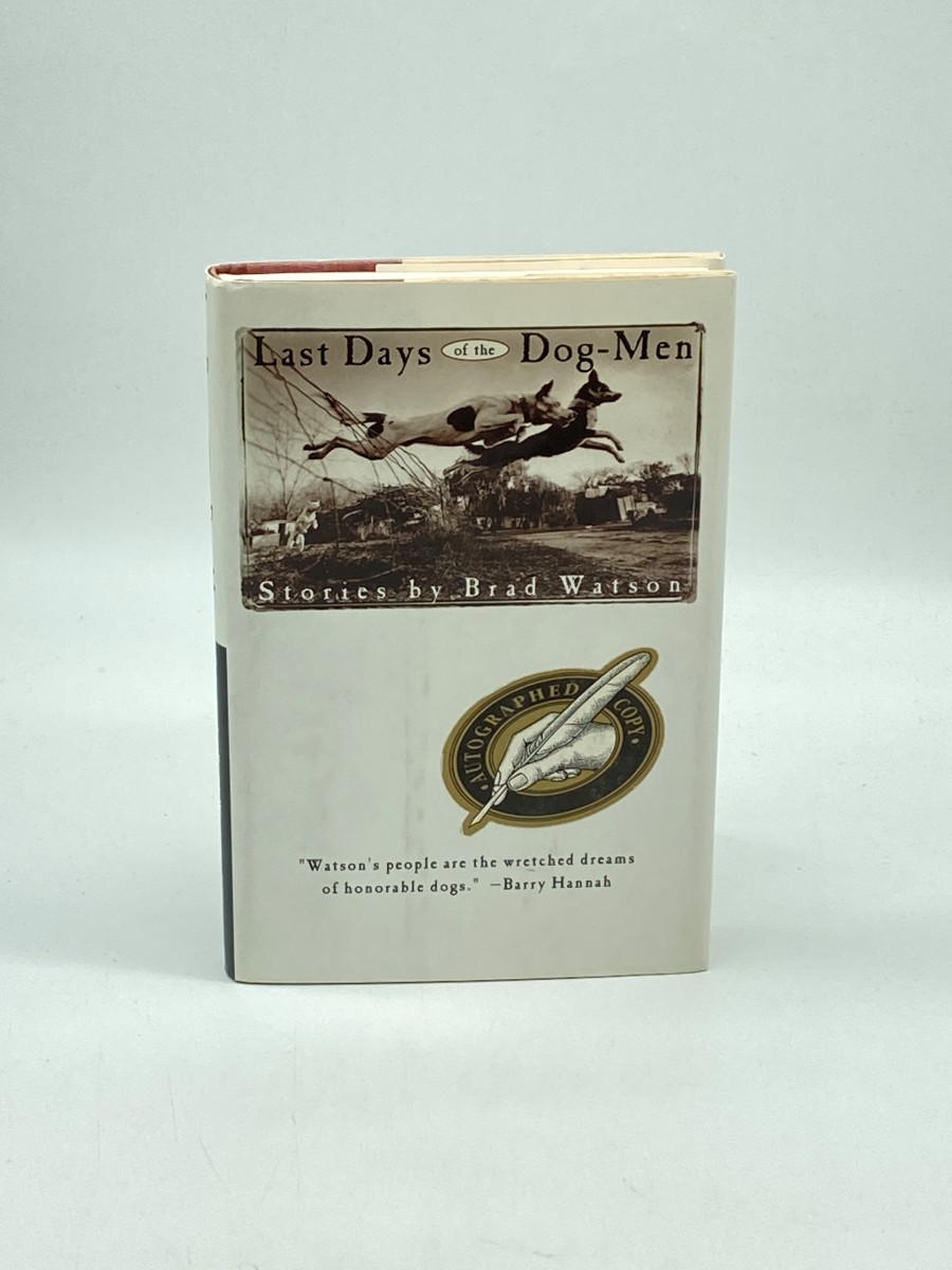 Last Days of the Dog-Men (Signed) (First Printing) Stories