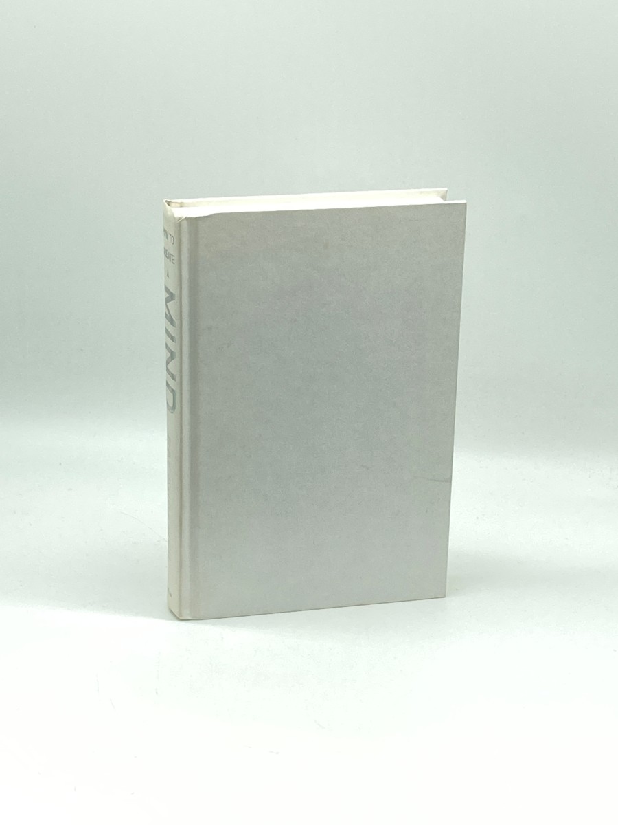 How to Create a Mind (First Printing) The Secret of Human Thought Revealed