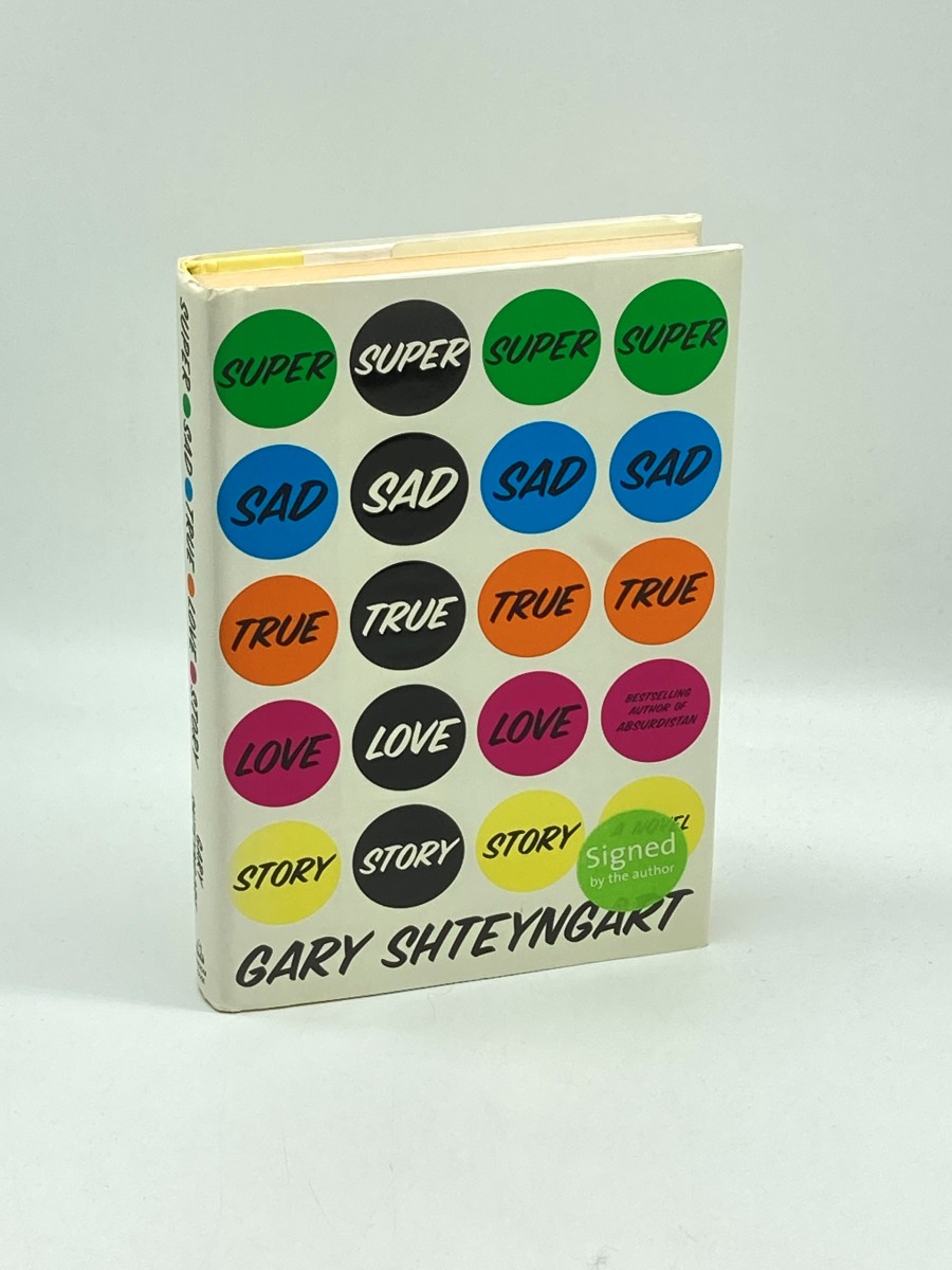 Super Sad True Love Story (Signed) (First Printing) A Novel