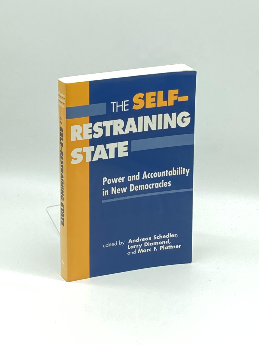 The Self Restraining State Power and Accountability in New Democracies