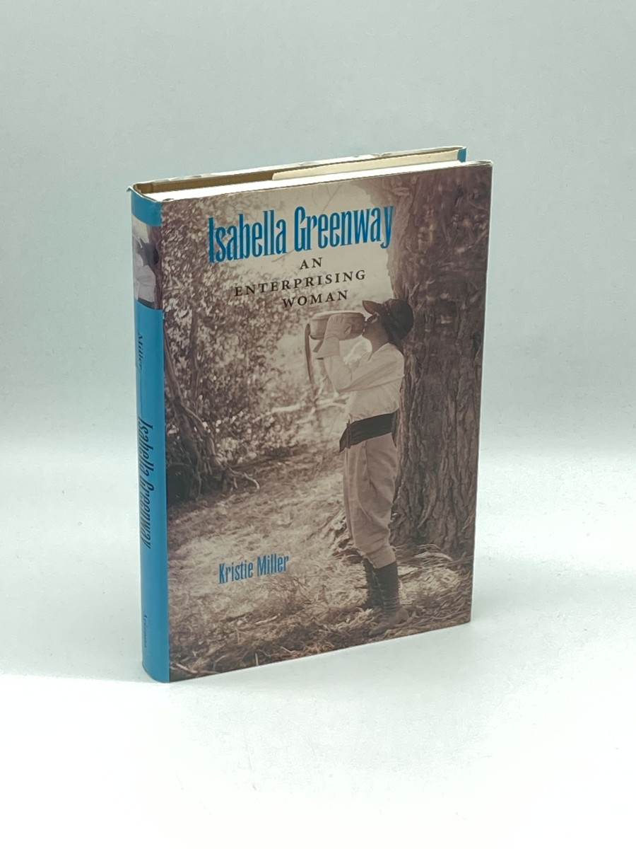 Image for Isabella Greenway (Signed) (First Printing) An Enterprising Woman Isabella Greenway (Signed) (First Printing) An Enterprising Woman