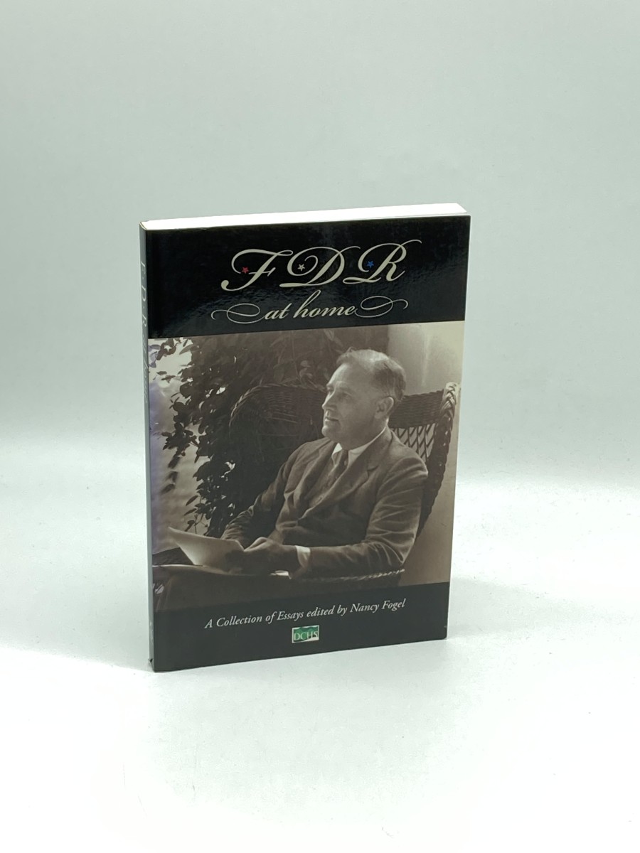 FDR At Home (First Printing) A Collection of Essays