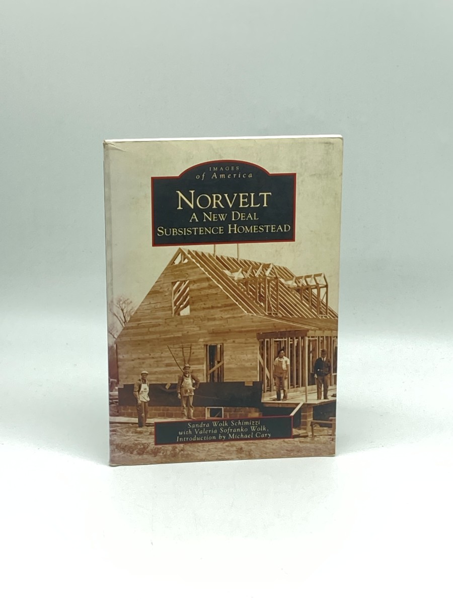 Norvelt : a New Deal Subsistence Homestead