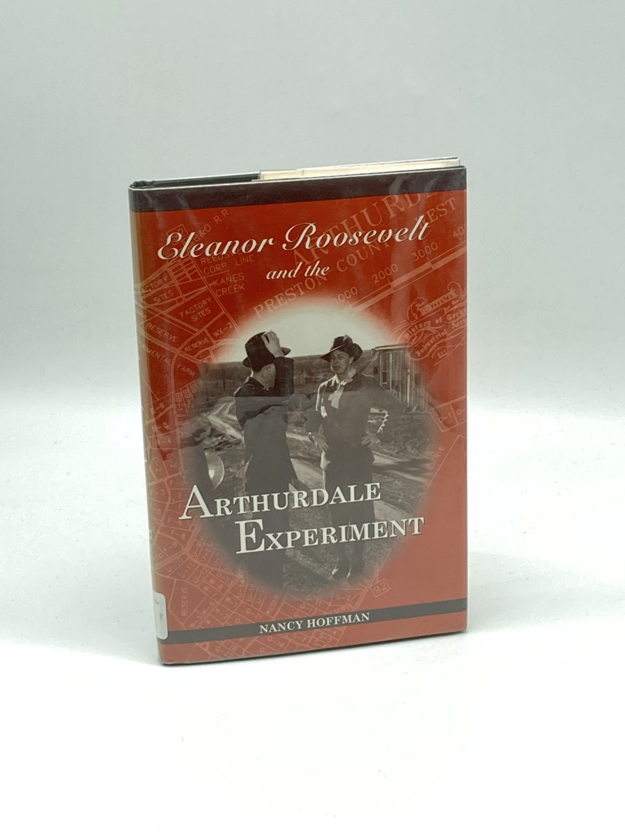 Eleanor Roosevelt and the Arthurdale Experiment