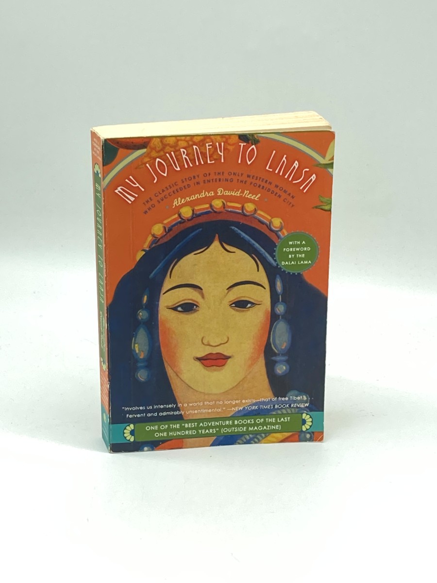 My Journey to Lhasa The Classic Story of the Only Western Woman Who Succeeded in Entering the Forbidden City