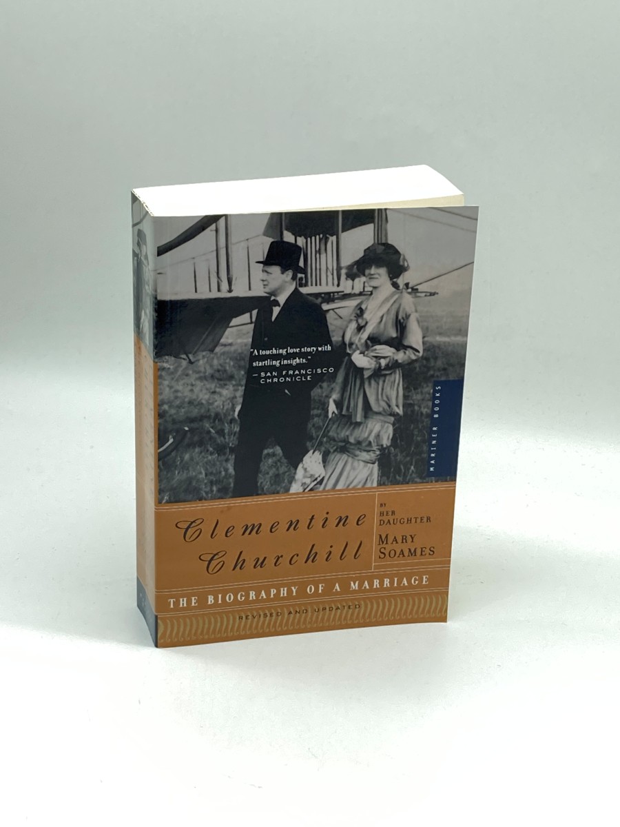 Clementine Churchill The Biography of a Marriage