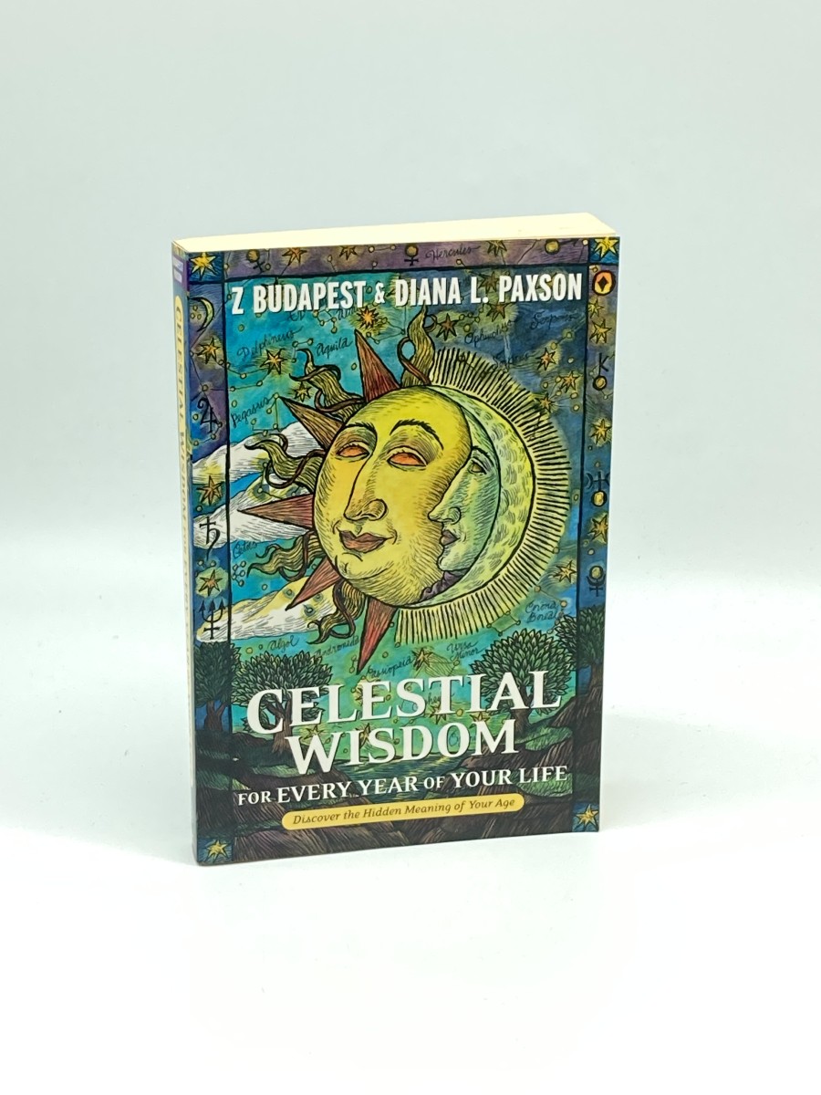Celestial Wisdom for Every Year of Your Life Discover the Hidden Meaning of Your Age