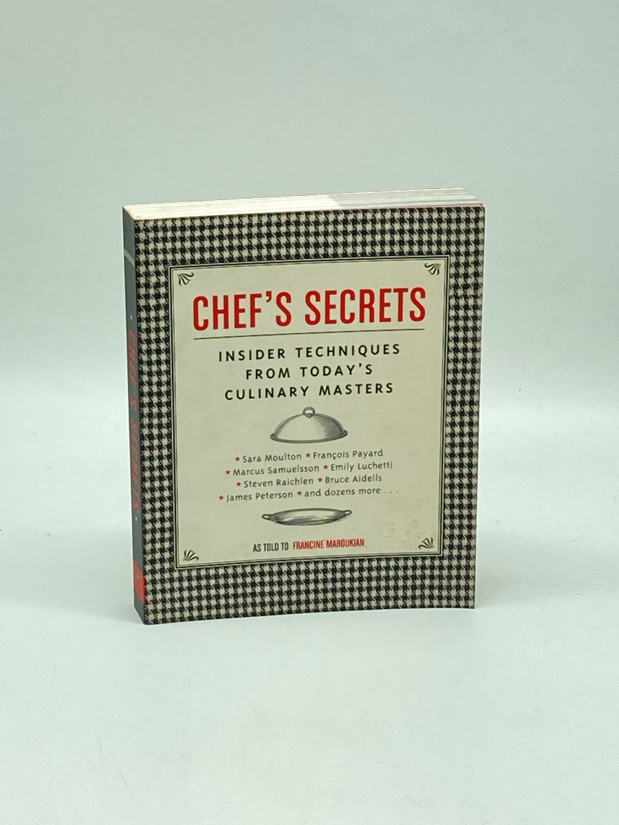 Image for Chef's Secrets Insider Techniques from Today's Culinary Masters Chef's Secrets Insider Techniques from Today's Culinary Masters