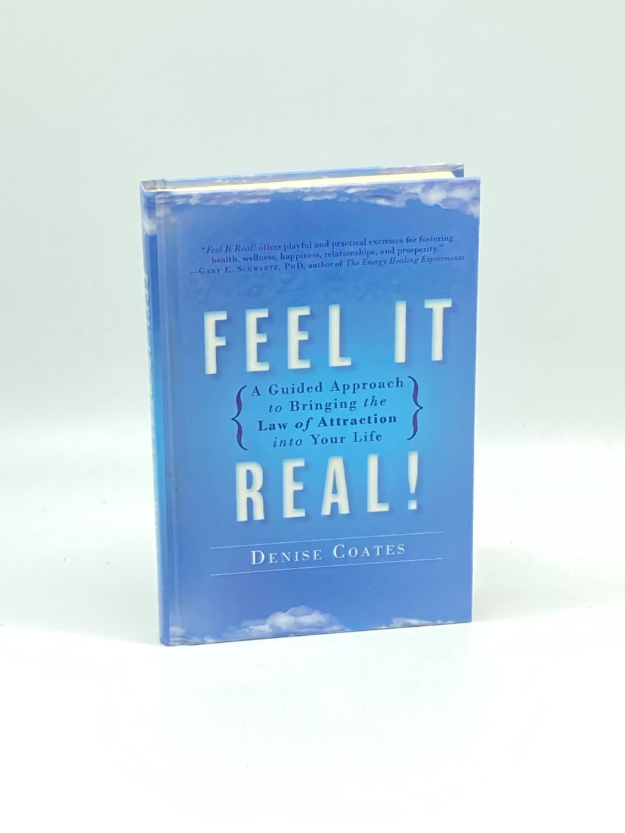 Feel it Real! A Guided Approach to Bringing the Law of Attraction Into Your Life