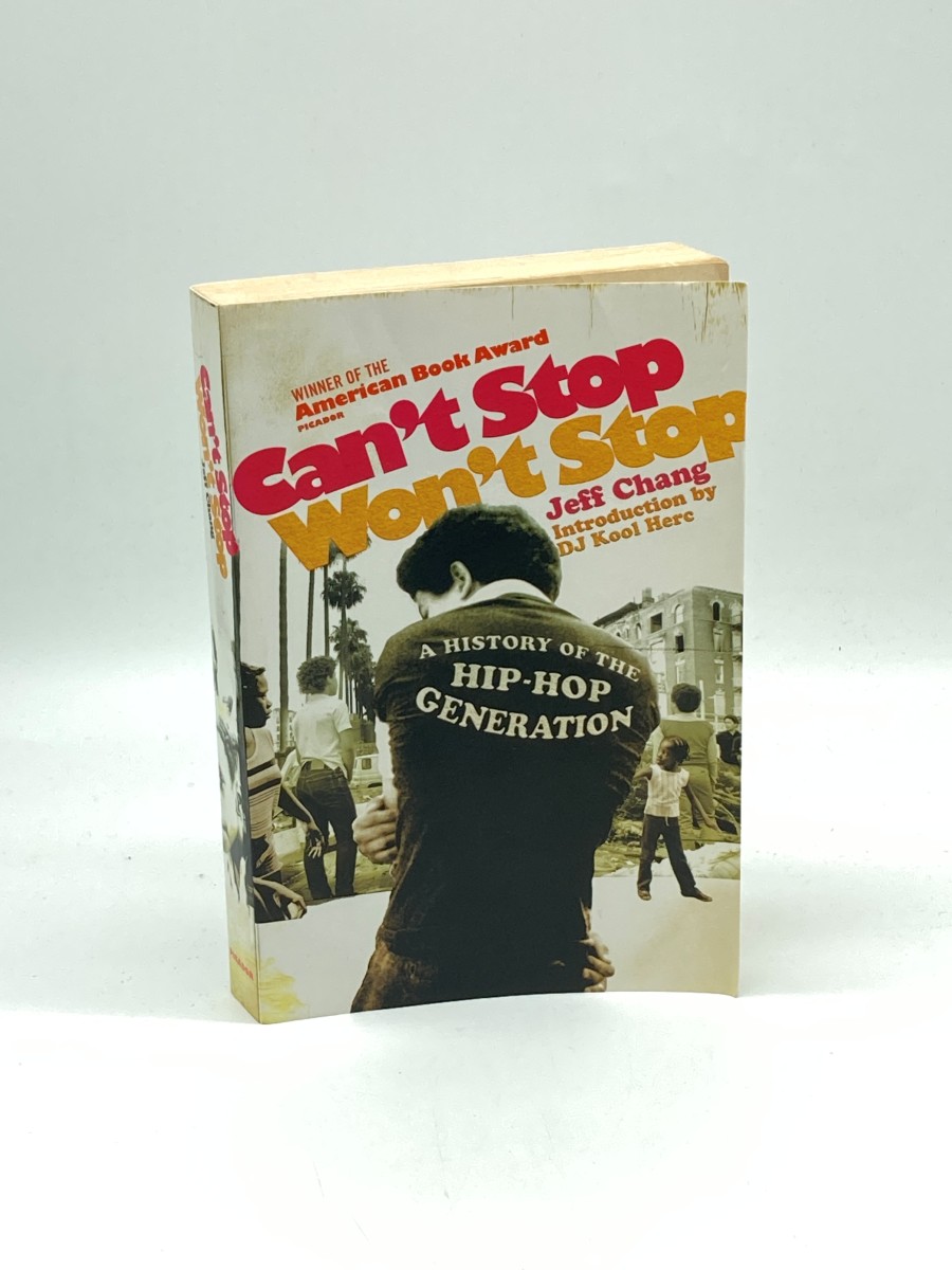 Image for Can't Stop Won't Stop A History of the Hip-Hop Generation Can't Stop Won't Stop A History of the Hip-Hop Generation