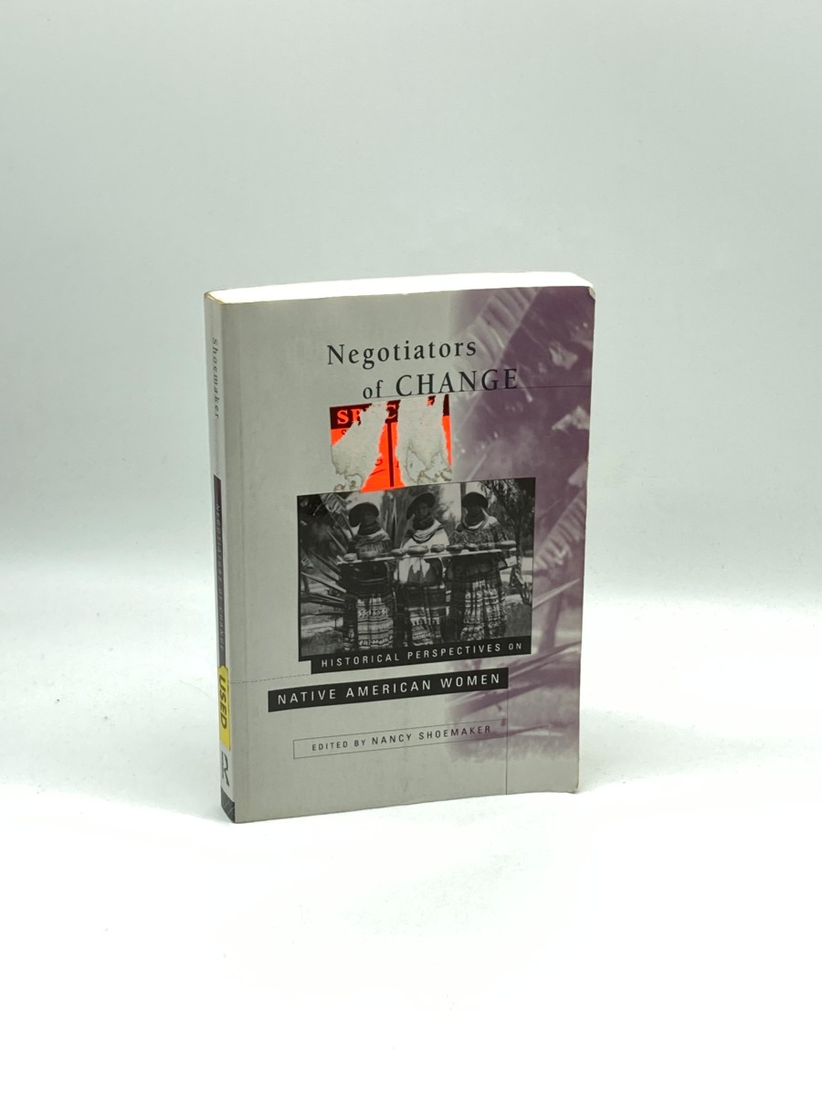 Image for Negotiators of Change Historical Perspectives on Native American Women Negotiators of Change Historical Perspectives on Native American Women