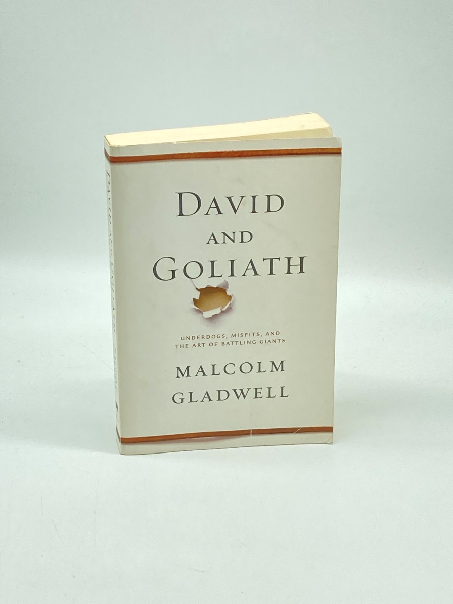 David and Goliath Underdogs, Misfits, and the Art of Battling Giants