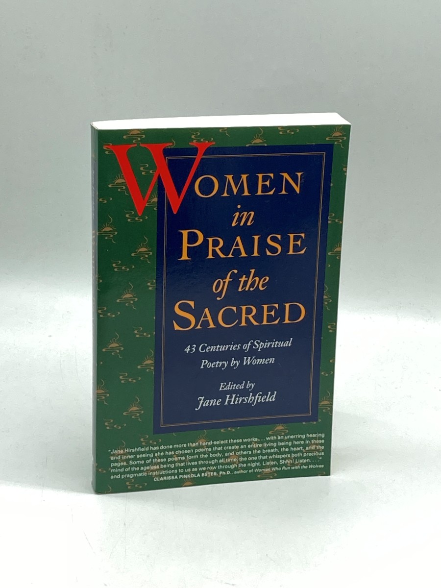 Women in Praise of the Sacred 43 Centuries of Spiritual Poetry by Women