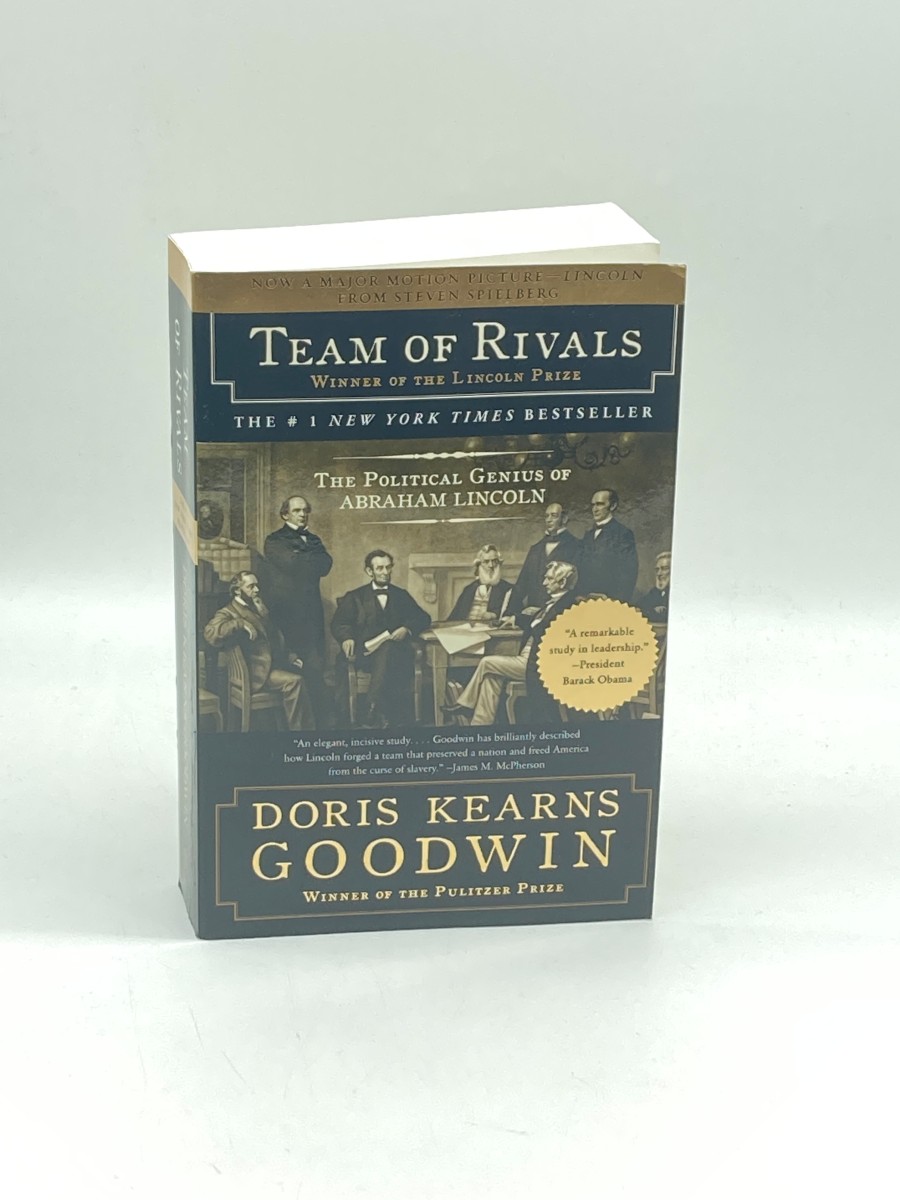 Team of Rivals The Political Genius of Abraham Lincoln