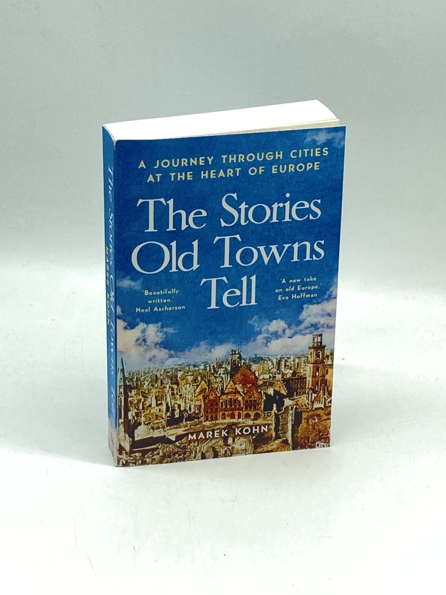 The Stories Old Towns Tell A Journey through Cities At the Heart of Europe