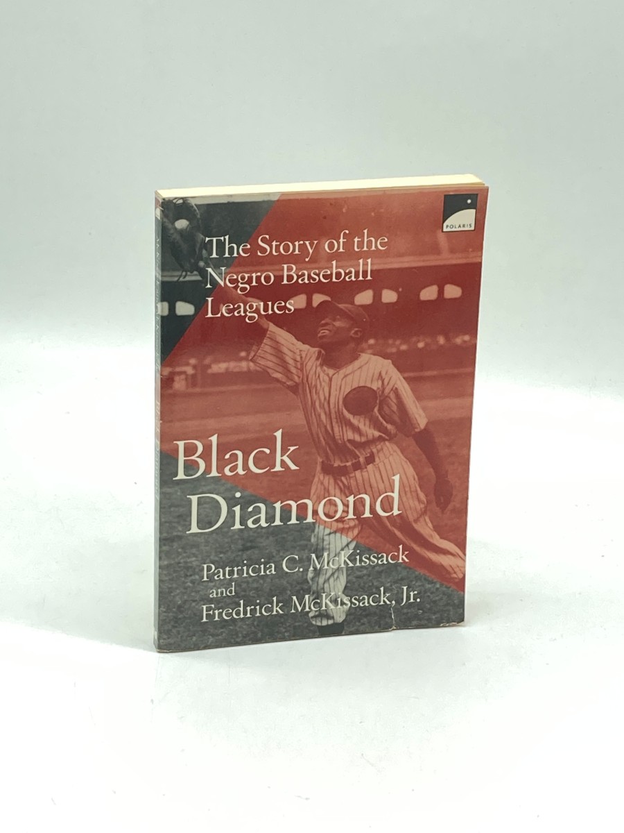 Image for Black Diamond The Story of the Negro Baseball Leagues Black Diamond The Story of the Negro Baseball Leagues