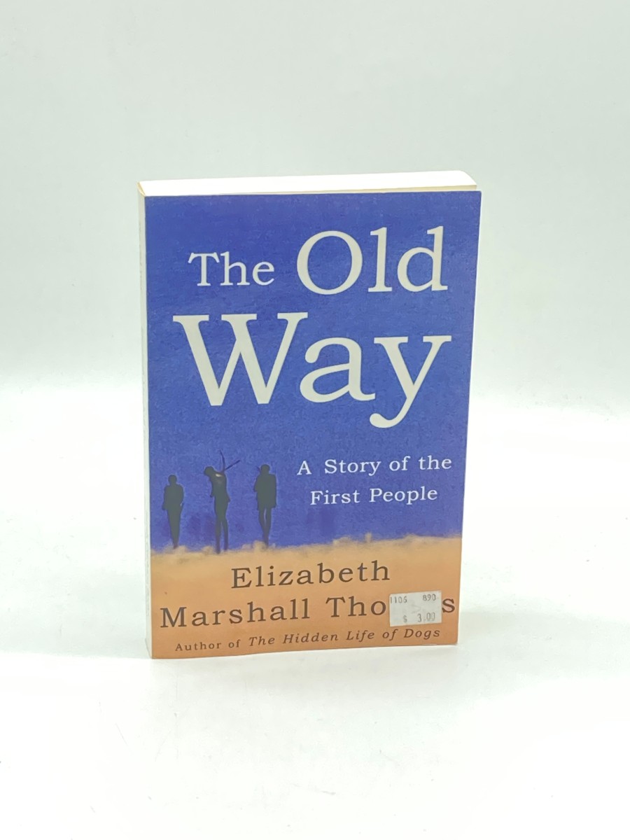 Image for The Old Way (Uncorrected Proof) A Story of the First People The Old Way (Uncorrected Proof) A Story of the First People