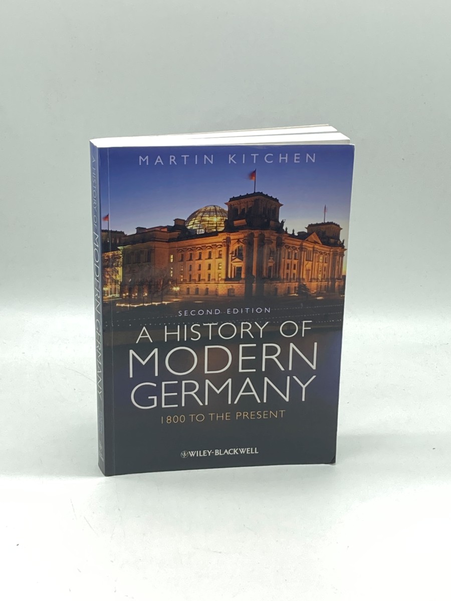 Image for A History of Modern Germany 1800 to the Present A History of Modern Germany 1800 to the Present