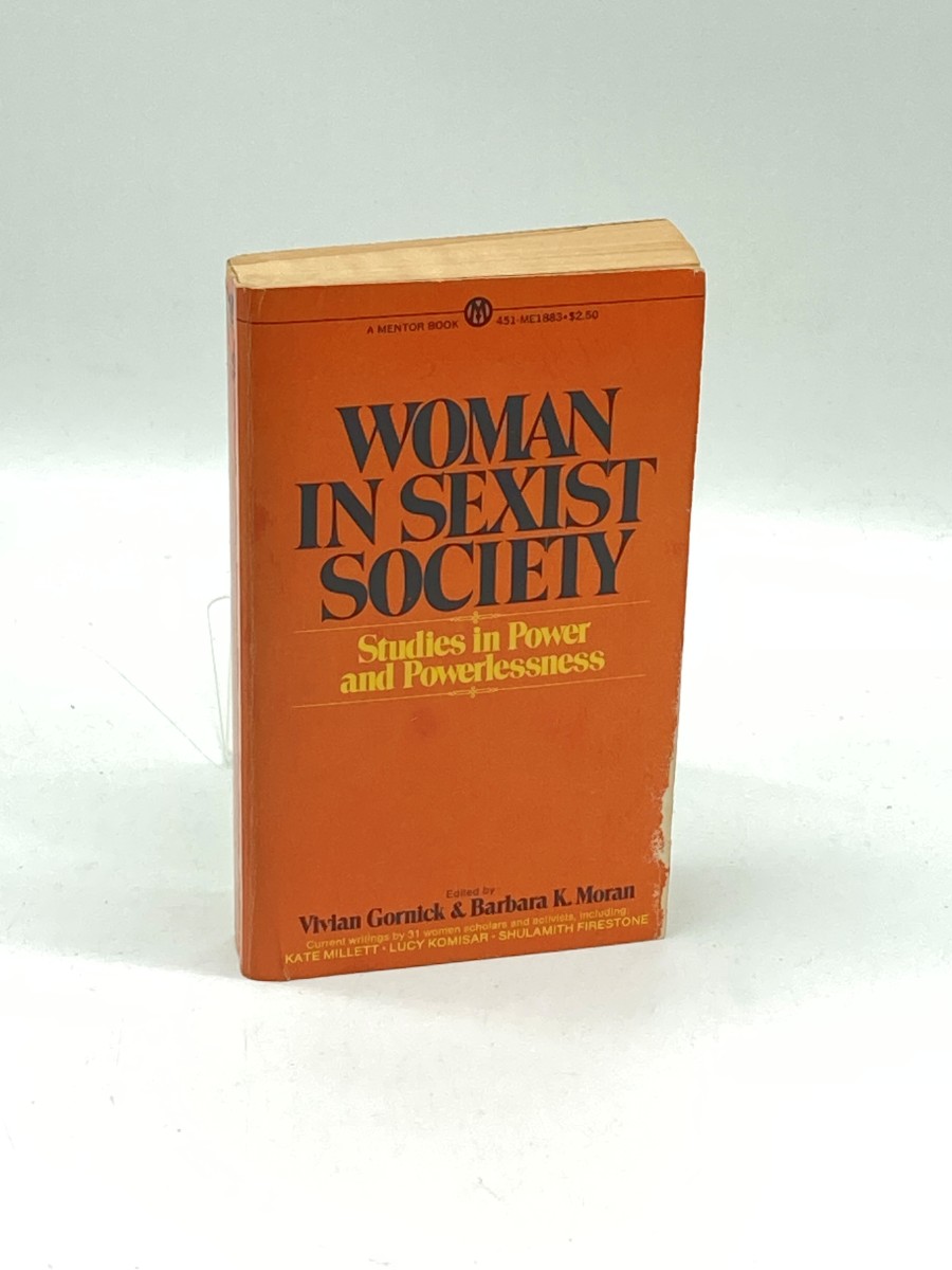 Woman in Sexist Society Studies in Power and Powerlessness
