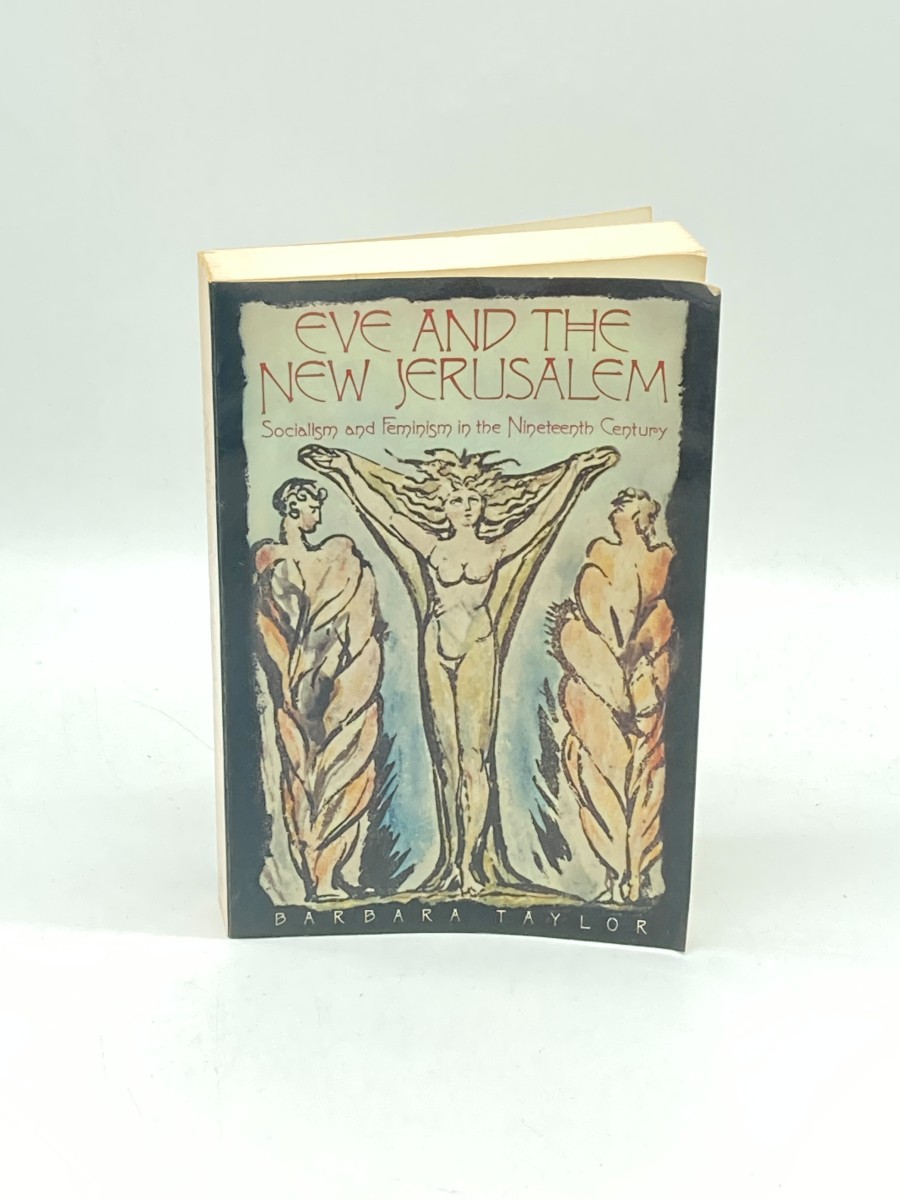 Eve and the New Jerusalem Socialism and Feminism in the Nineteenth Century