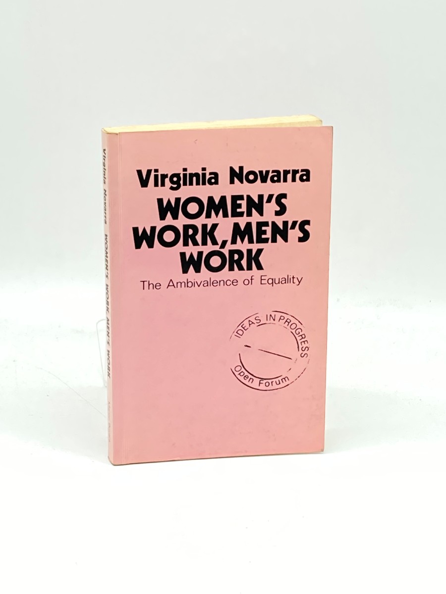 Women's Work, Men's Work The Ambivalence of Equality