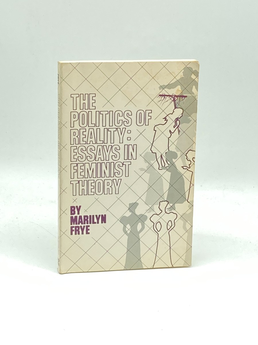 Politics of Reality Essays in Feminist Theory