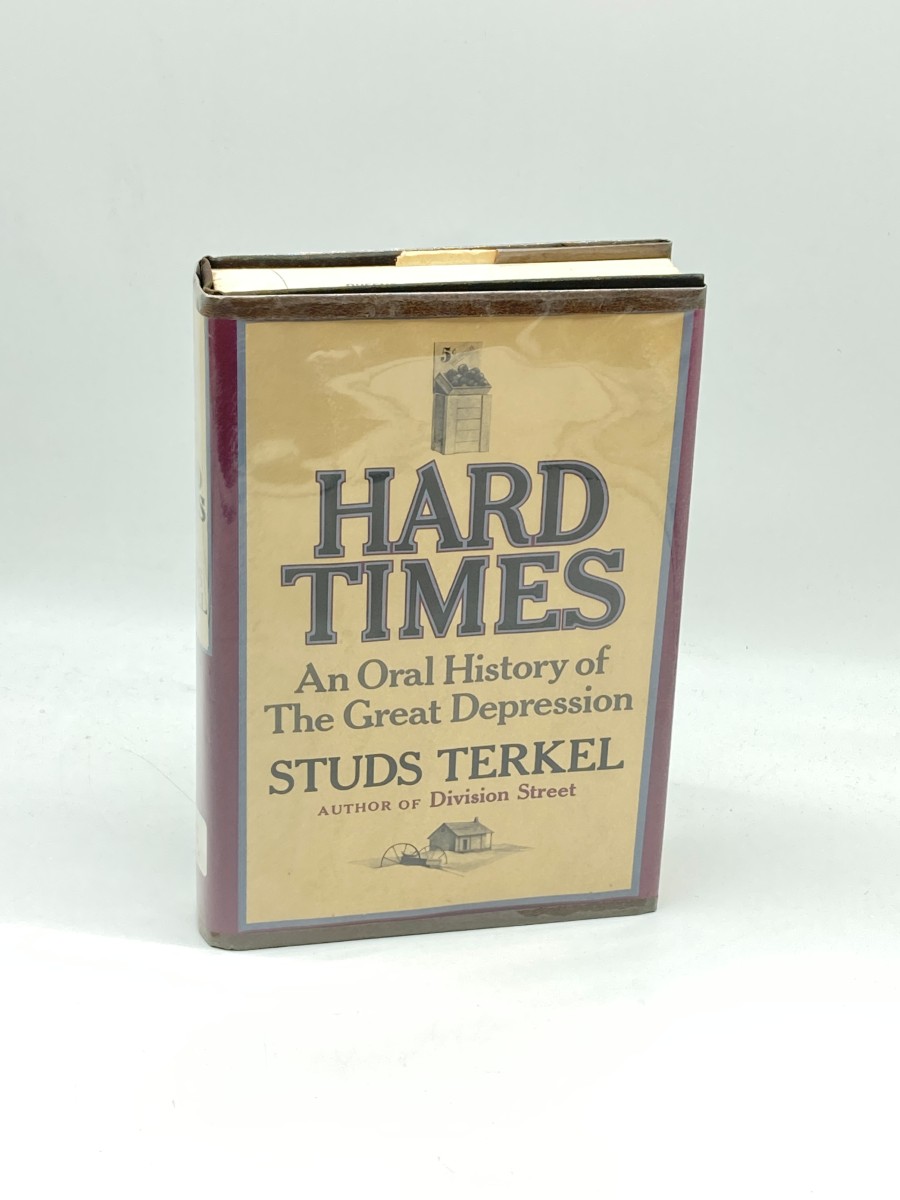 Hard Times An Oral History of the Great Depression