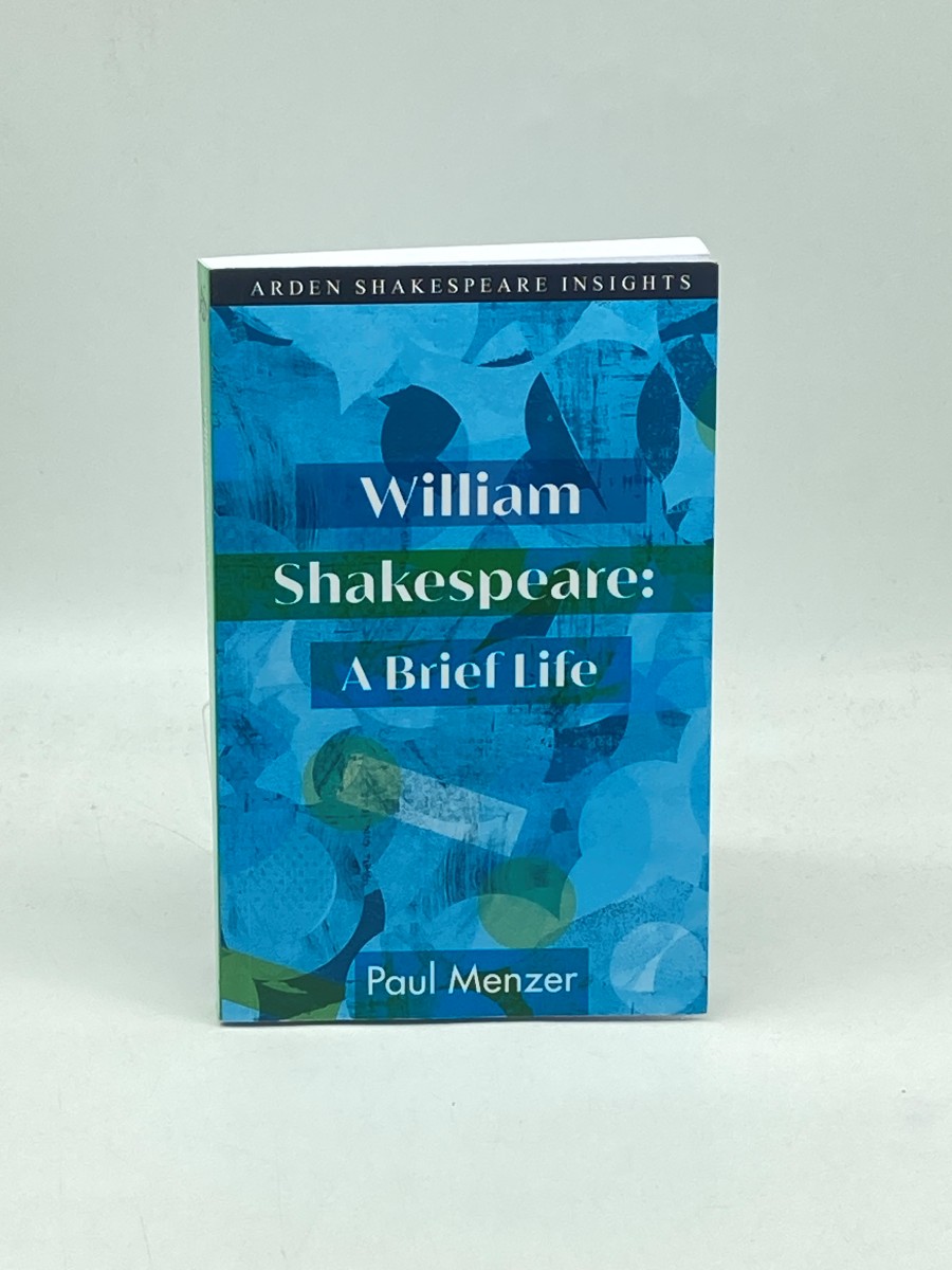 William Shakespeare A Brief Life