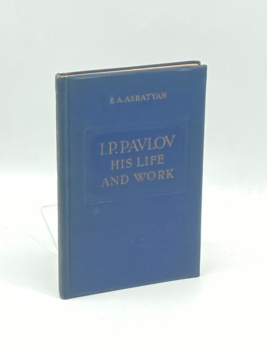 I. P. Pavlov His Life and Work