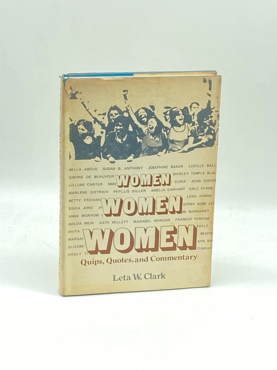 Women, Women, Women (Signed) Quips, Quotes, and Commentary