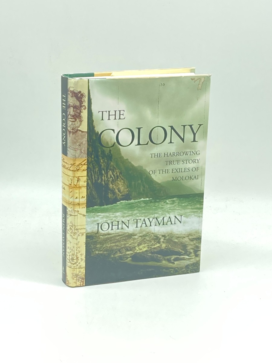 The Colony (First Printing) The Harrowing True Story of the Exiles of Molokai