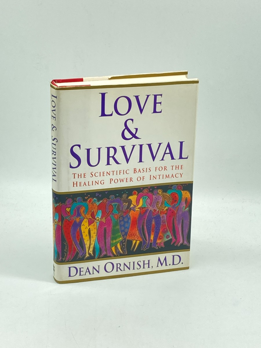 Love & Survival (First Printing) The Scientific Basis for the Healing Power of Intimacy