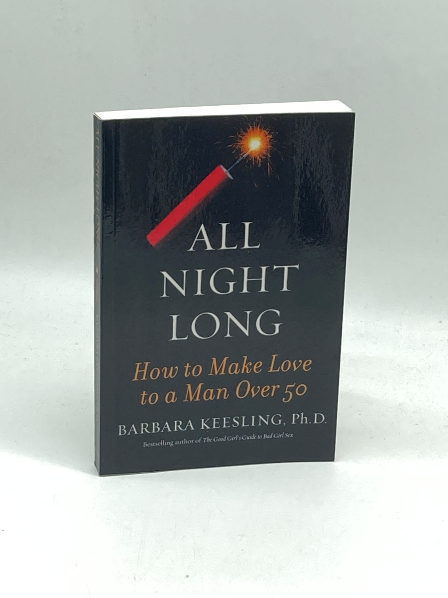 All Night Long How to Make Love to a Man over 50
