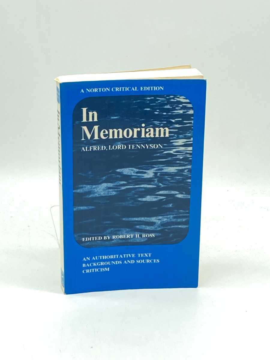 In Memoriam; an Authoritative Text, Backgrounds and Sources, Criticism.