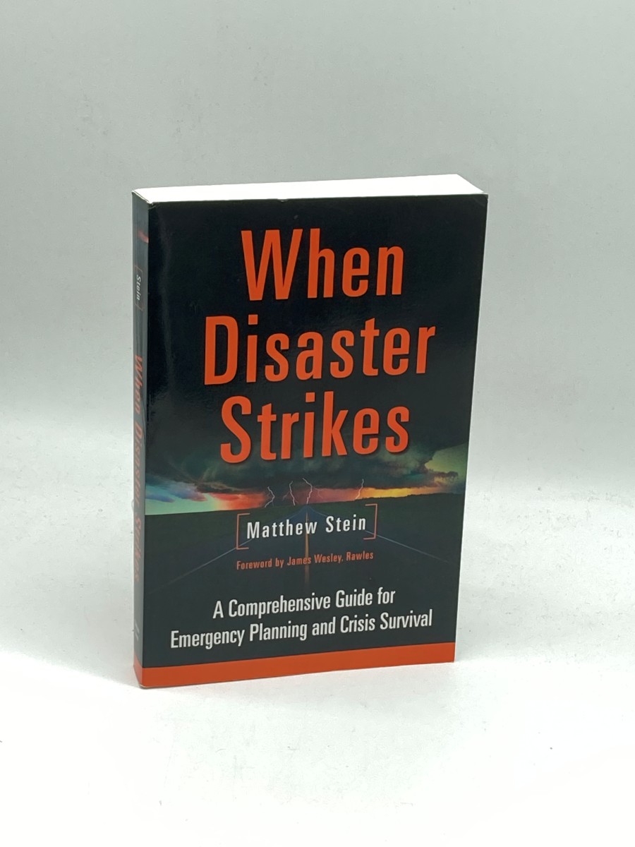 When Disaster Strikes A Comprehensive Guide for Emergency Prepping and Crisis Survival