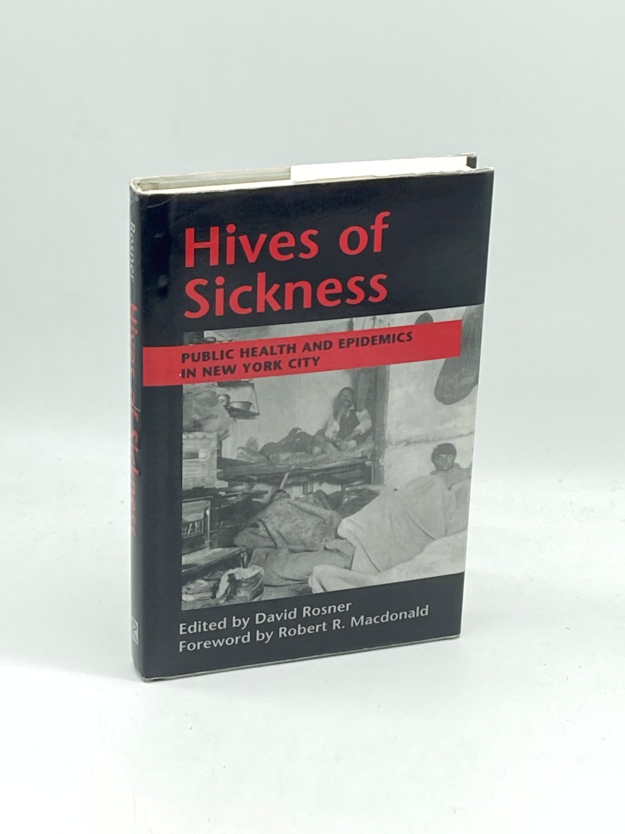 Hives of Sickness Public Health and Epidemics in New York City