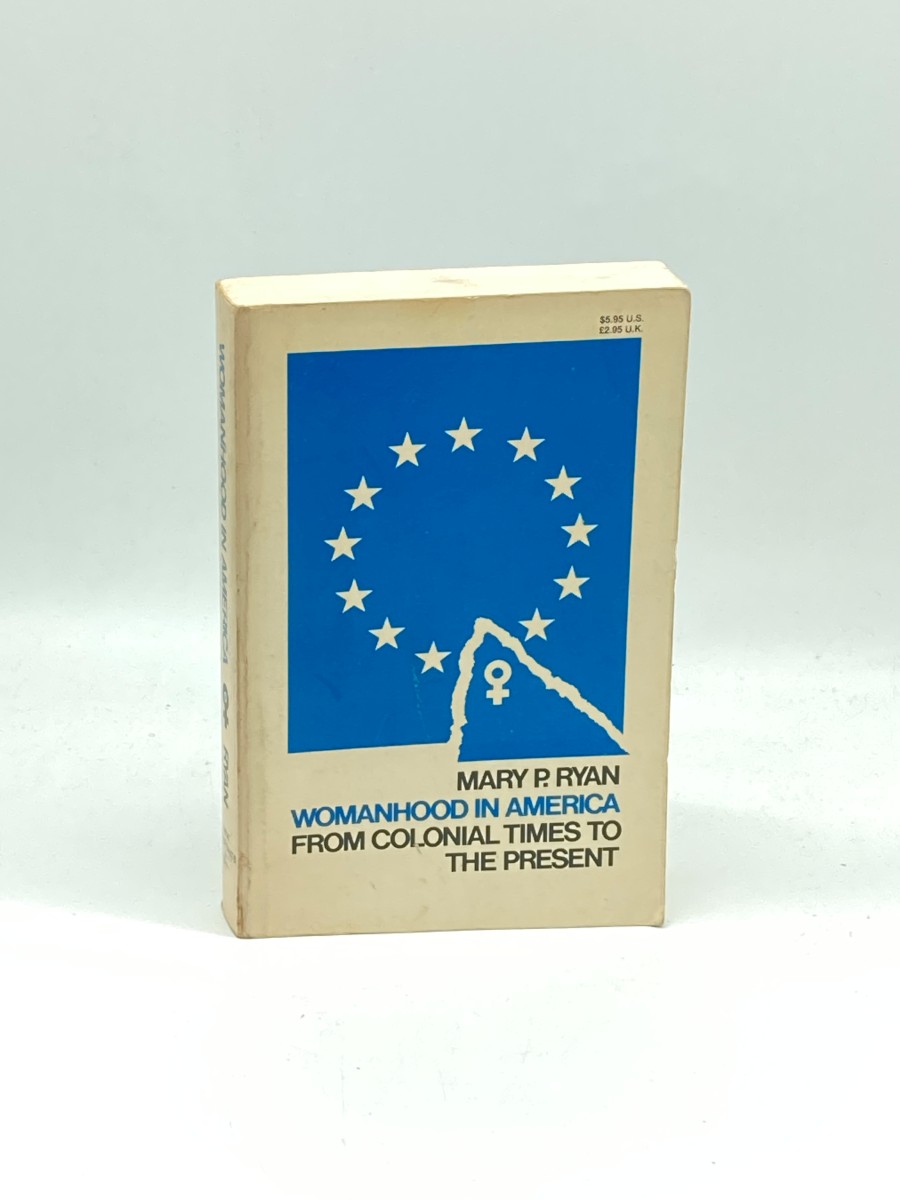 Womanhood in America, from Colonial Times to the Present