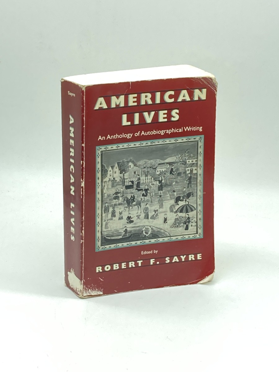 American Lives An Anthology of Autobiographical Writing
