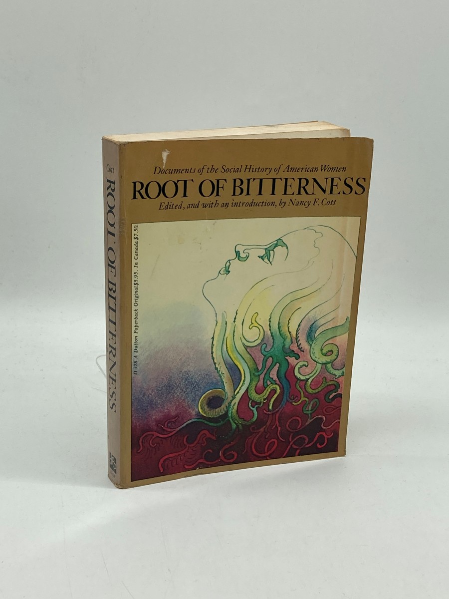 Root of Bitterness Documents of the Social History of American Women