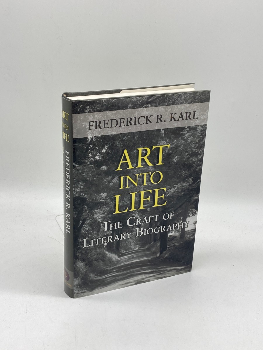 Art Into Life The Craft of Literary Biography