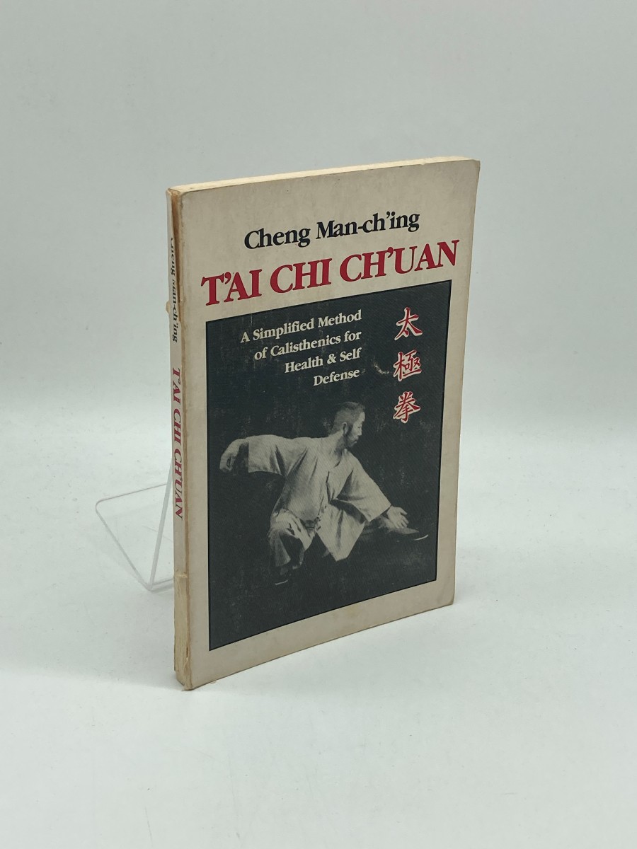 T'Ai Chi Ch'uan A Simplified Method of Calisthenics for Health & Self Defense