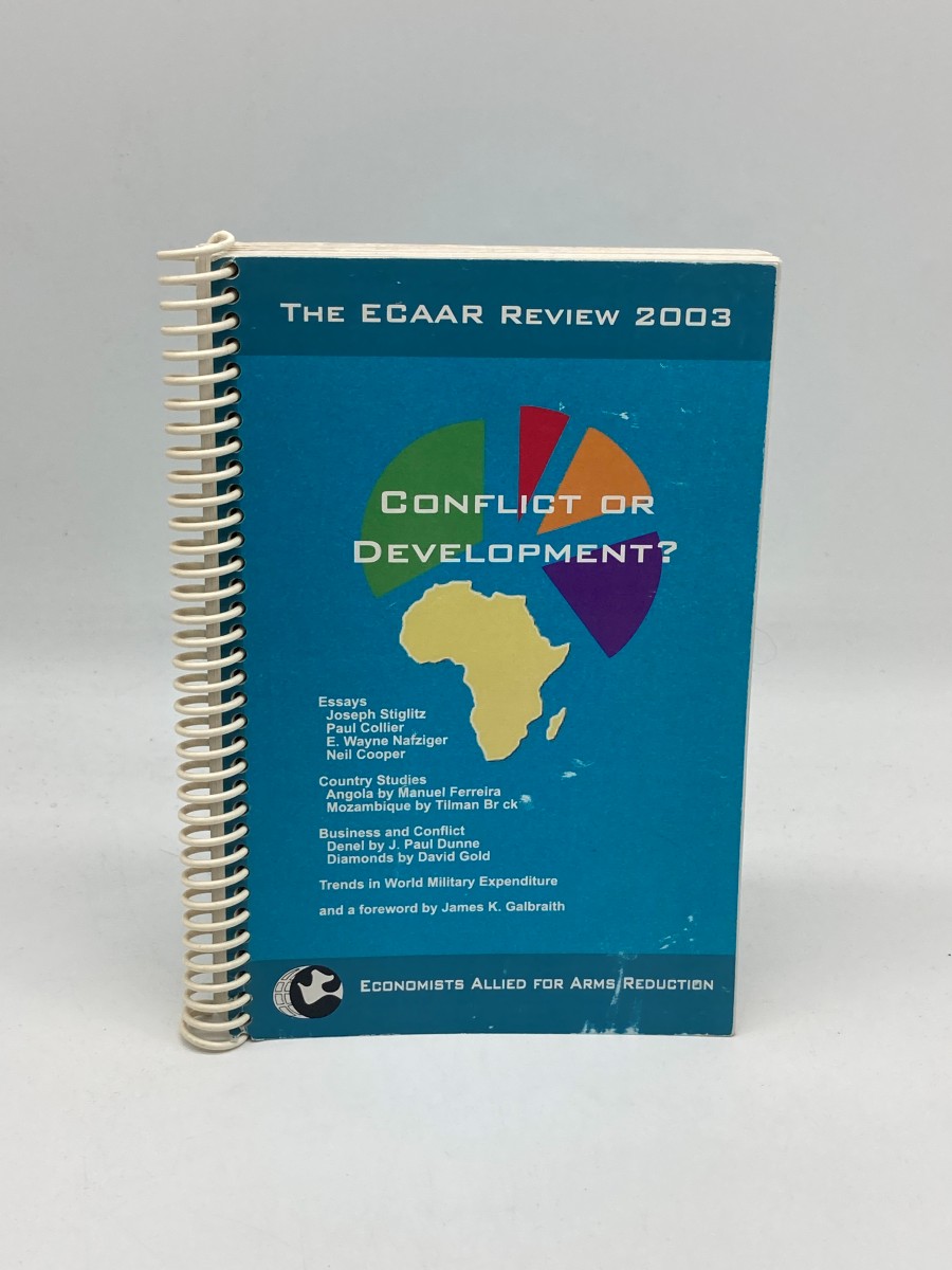The ECAAR (Economists Allied for Arms Reduction) Review 2003 Conflict or Develpment