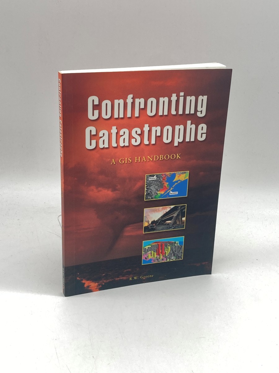 Confronting Catastrophe A GIS Handbook
