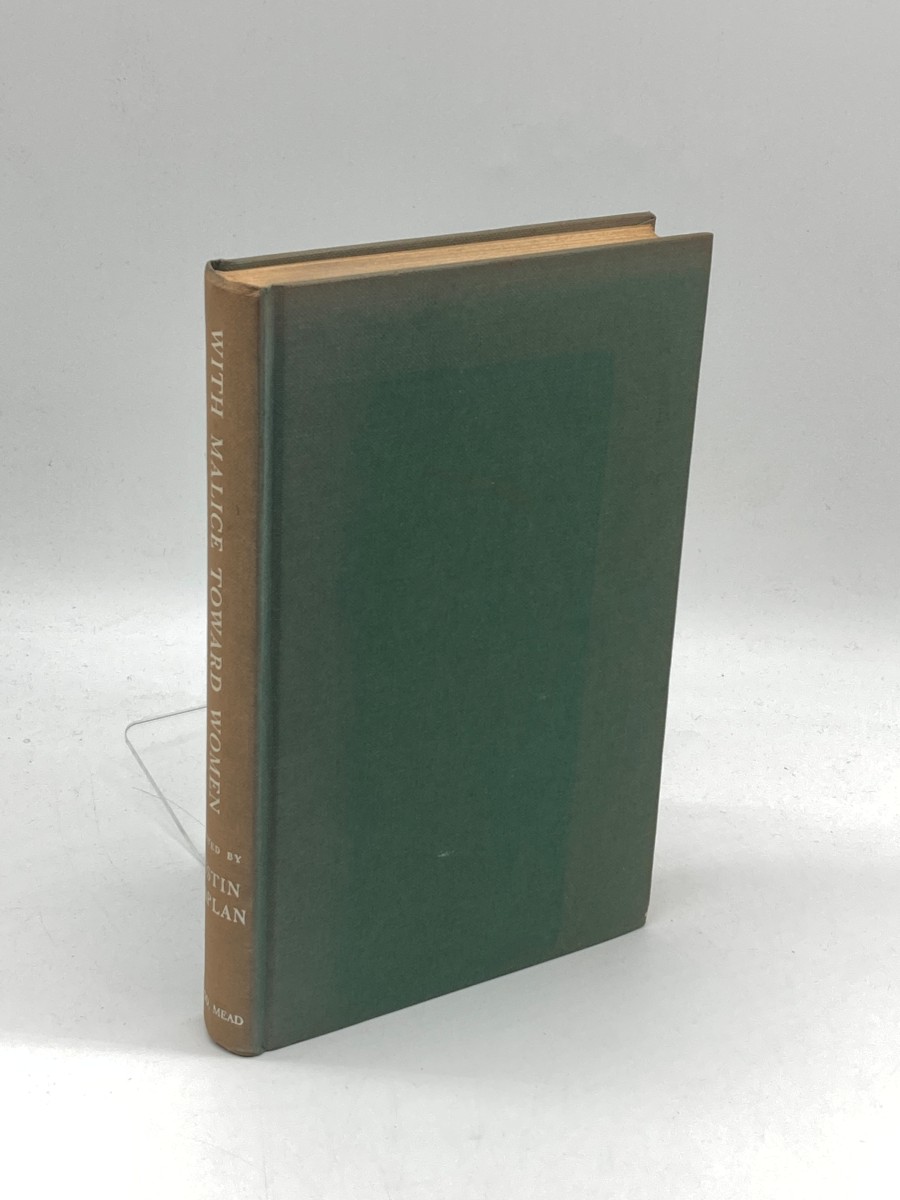 With Malice Toward Women A Handbook for Women-Haters Drawn from the Best Minds of all Time