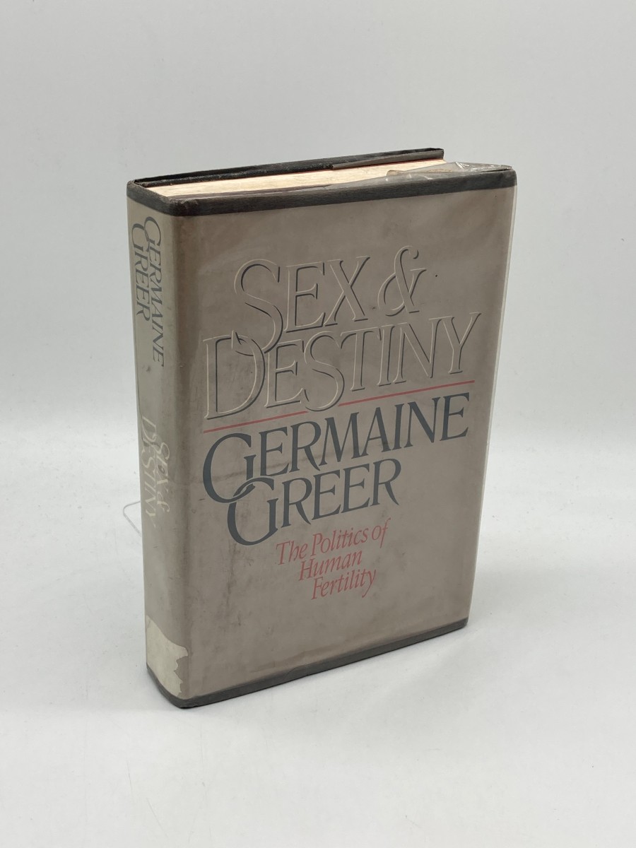 Sex and Destiny (First Printing) The Politics of Human Fertility